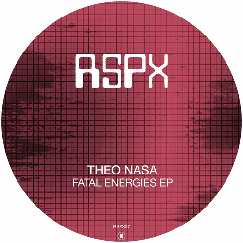 Theo Nasa - Fatal Energies EP [RSPX37]